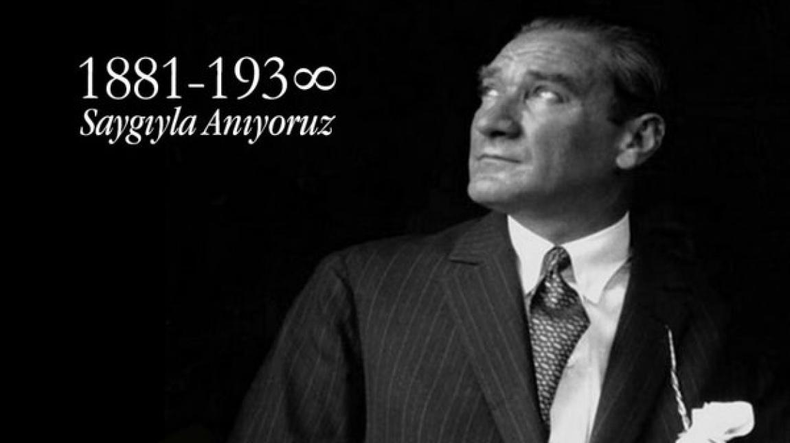 Vefatının 85. Yılında Atatürk'ü Saygı İle Anıyoruz